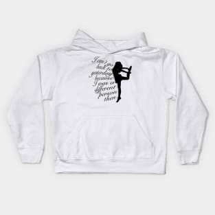 Can’t Go Back to Yesterday, Bold Dancer Graphic, Black and White, Inspirational Quote Kids Hoodie